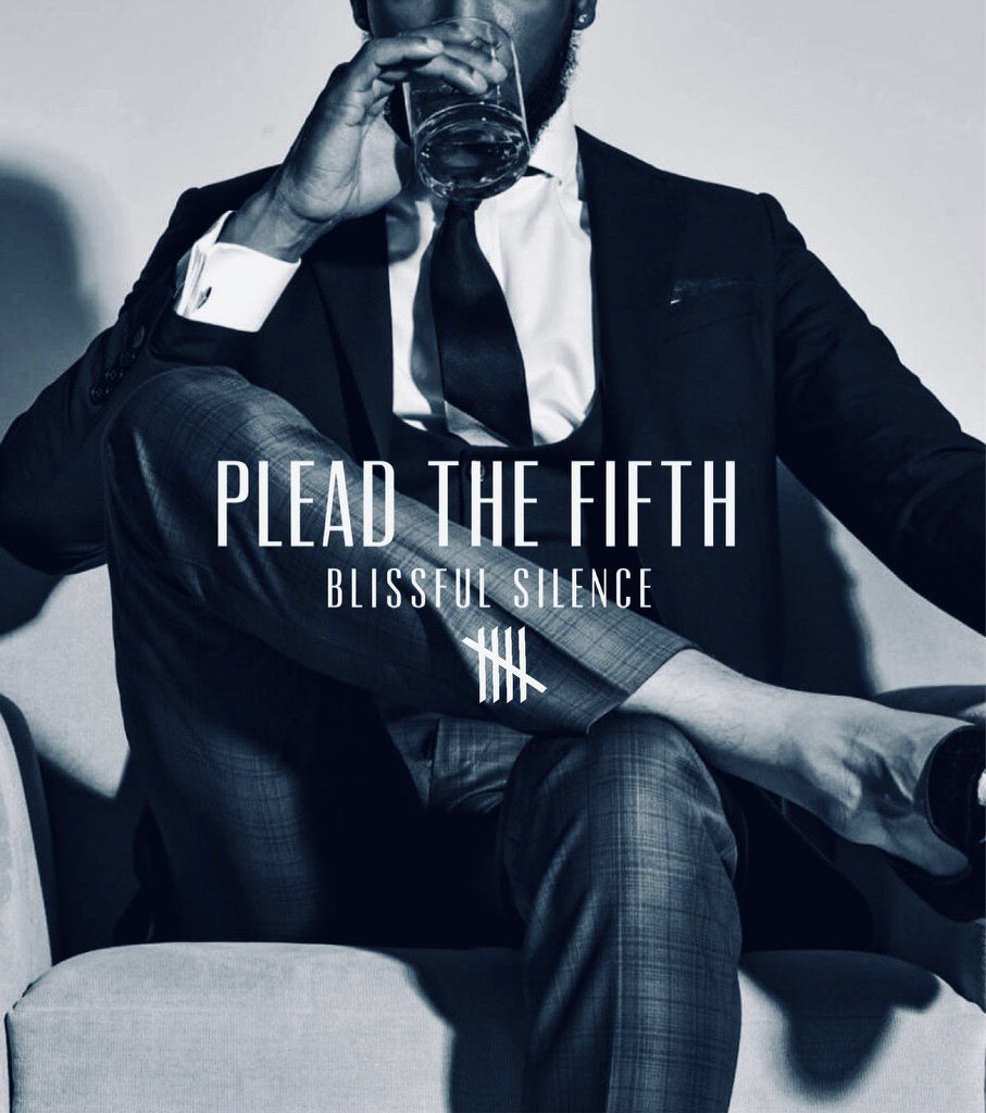 Plead The Fifth